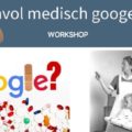 Workshop zinvol medisch googlen helpt je op weg